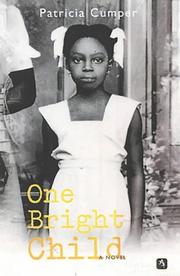 Cover of: One Bright Child: A novel based on a true story