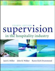 Cover of: Supervision in the Hospitality Industry by Jack E. Miller, John R. Walker, Karen Eich Drummond
