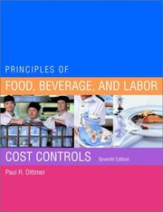 Cover of: Principles of Food, Beverage, and Labor Cost Controls