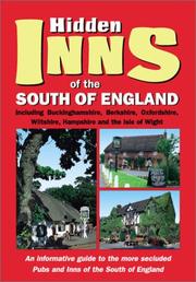 Cover of: The Hidden Inns of the South of England: Including Buckinghamshire, Berkshire, Oxfordshire, Wiltshire, Hampshire and the Isle of Wight (The Hidden Inns Series)