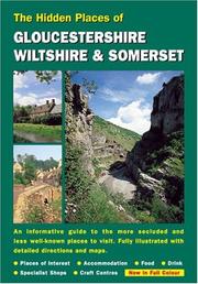 Cover of: HIDDEN PLACES OF GLOUCESTERSHIRE, WILTSHIRE AND SOMERSET (The Hidden Places)