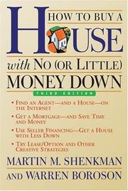 How to buy a house with no (or little) money down by Martin M. Shenkman