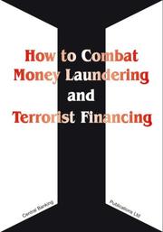 Cover of: How to Combat Money Laundering & Terrorist Financing