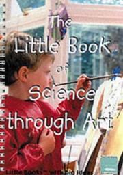 Cover of: The Little Book of Science Through Art (Little Books)