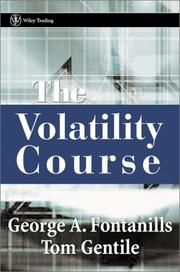 Cover of: The Volatility Course by George A. Fontanills, Tom Gentile