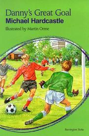 Cover of: Danny's Great Goal by Michael Hardcastle