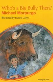 Cover of: Who's a Big Bully Then by Michael Morpurgo