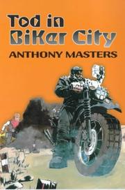 Cover of: Tod in Biker City by Anthony Masters
