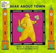 Cover of: Bear about Town by Stella Blackstone