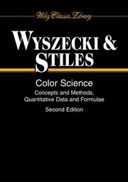 Color science by Günter Wyszecki, G&uuml;nther Wyszecki, W. S. Stiles