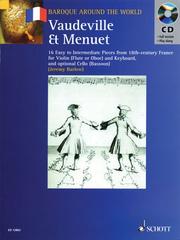 Cover of: Vaudeville and Menuet: 16 Easy to Intermediate Pieces from 18th Century France Violin (Flute or Oboe) and Keyboard