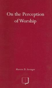 Cover of: On the Perception of Worship: The Ethnography of Worship in Four Christian Congregations in Manchester