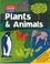 Cover of: Plants and Animals (Mad About Science)