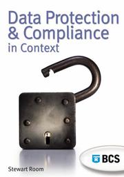 Cover of: Data Protection and Compliance in Context by Stewart Room