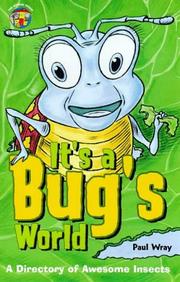 Cover of: It's a Bug's World: A Directory of Awesome Insects (Animal House)