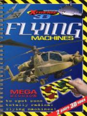 Cover of: Flying Machines (Mission Xtreme 3D) by 
