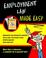 Cover of: Employment Law Made Easy (Made Easy Guides)