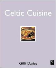 Celtic Cuisine by Gilli Davies