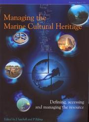 Cover of: Managing the marine cultural heritage