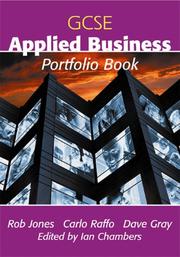 Cover of: GCSE Applied Business (Gcse Applied) by Rob Jones, Carlo Raffo, Dave Hall, Ian Chambers