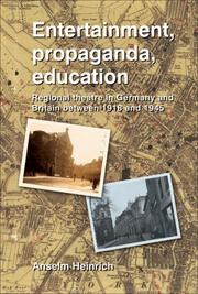 Cover of: Entertainment, Propaganda, Education by Anselm Heinrich