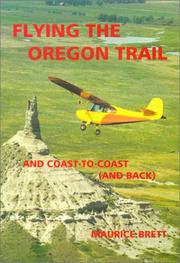 Flying the Oregon Trail by Maurice Brett