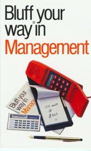 Cover of: The Bluffer's Guide to Management: Bluff Your Way in Management