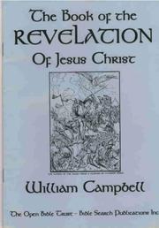 Cover of: The Book of the Revelation of Jesus Christ by William Campbell