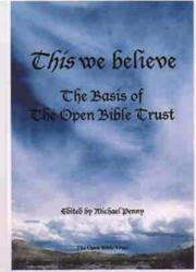 Cover of: This We Believe: the Basis of The Open Bible Trust