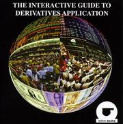 Cover of: The Interactive Guide to Derivative Application by Active Books