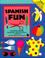 Cover of: Spanish Fun (Language Activity)