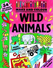 Cover of: Make and Colour Wild Animals (Make & Colour)