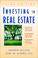 Cover of: Investing in real estate