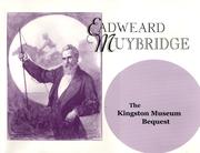 Cover of: Eadweard Muybridge: The Kingston Museum Bequest