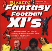 Cover of: Bizarre Fantasy Football XI's by David Kohn