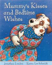 Cover of: Mummy's Kisses and Bedtime Wishes (Cat's Whiskers)