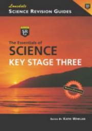 Cover of: The Essentials of Science (Science Revision Guide) by Katie Whelan, Katie Whelan