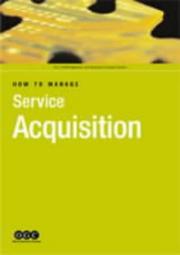 Cover of: How to Manage Service Acquisition (IS Management & Business Change Guides)