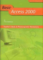 Cover of: Basic Access 2000: Teacher's Book and Photocopiable Worksheets (ICT Skills for Schools)