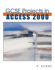 Cover of: GCSE Projects in Access 2000 (ICT Skills for Schools) by Phill Evans