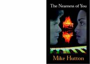 Cover of: The Nearness of You by Mike Hutton