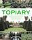 Cover of: A Practical Guide to Topiary