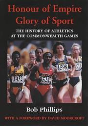 Honour of Empire, Glory of Sport by Bob Phillips