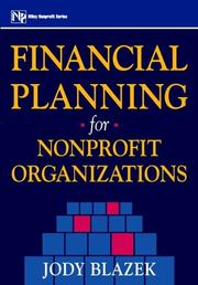 Cover of: Financial Planning for Nonprofit Organizations by Jody Blazek