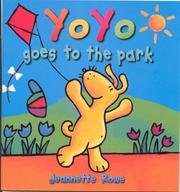 Cover of: Yo Yo Goes to the Park (Yo Yo)