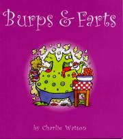 Cover of: Burps and Farts by Charlie Watson, Charlie Watson