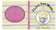 Cover of: I Love Dad When...