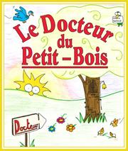 Cover of: Le Docteur Du Petit Bois by Elisabeth Bataille