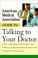 Cover of: American Medical Association Guide to Talking to Your Doctor
