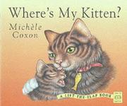 Where's My Kitten? by Michele Coxon